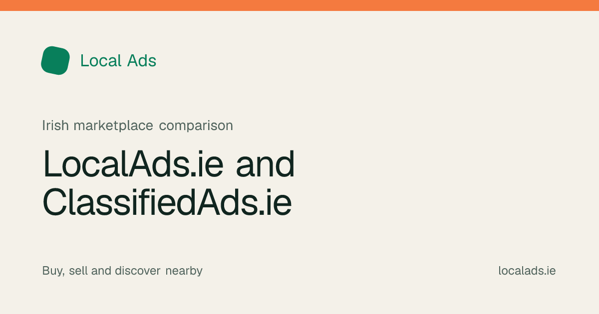 Local Ads editorial graphic comparing LocalAds.ie and ClassifiedAds.ie