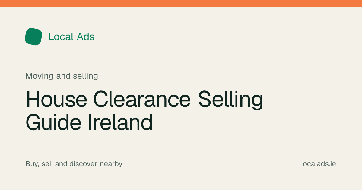 Local Ads illustrated title card: House Clearance Selling Guide Ireland